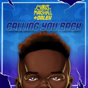 Chris Marshall Ft. Dalex – Calling You Back